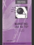 Marketing: Jak na to? - náhled