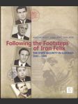 Following the Footsteps of Iron Felix (veľký formát) - náhled