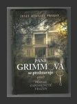 Paní Grimmová se představuje aneb Případ zapomenuté vraždy - náhled