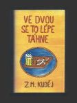 Ve dvou se to lépe táhne - náhled