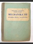 Mechanika - učební text pro 3. ročník průmyslových škol strojnických se čtyřletým studiem. 3. díl, Dynamika tělesa - Kinematika - náhled