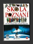 Škola poznání: Encyklopedie pro zvídavé školáky - náhled