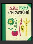 Velká kniha zahradničení pro děti - náhled