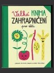 Velká kniha zahradničení pro děti - náhled