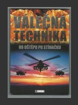 Válečná technika - Od oštěpu po stíhačku - náhled