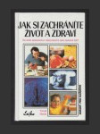 Jak si zachráníte život a zdraví - náhled