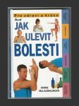 Jak ulevit bolesti - náhled