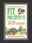 Fit pro život II. část první Jak žít zdravě - náhled