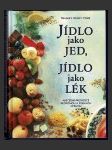 Jídlo jako jed, jídlo jako lék - náhled