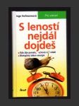 S leností nejdál dojdeš - náhled