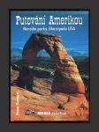 Putování Amerikou: Národní parky Jihozápadu USA - náhled