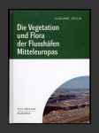 Die Vegetation und Flora der Flusshäfen Mitteleuropas - náhled