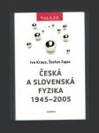 Česká a slovenská fyzika 1945-2005 - náhled