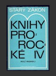 Starý zákon - Knihy prorocké IV (Malí proroci) - náhled