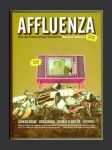 Affluenza: The All-Consuming Epidemic - náhled
