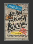 Nebuď takovej balvan! - náhled