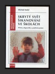 Skrytý svět šikanování ve školách: příčiny, diagnostika a praktická pomoc - náhled