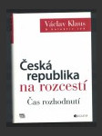 Česká republika na rozcestí: Čas rozhodnutí - náhled