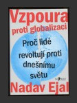 Vzpoura proti globalizaci: Proč lidé revoltují proti dnešnímu světu - náhled