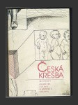 Česká kresba 20. století ze Sbírek Alšovy jihočeské galerie - náhled