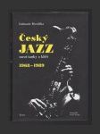 Český jazz mezi tanky a klíči 1968-1989 - náhled
