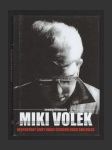Miki Volek: Nespoutaný život krále českého rock and rollu - náhled