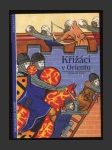 Křižáci v Orientu - náhled