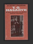 T. G. Masaryk: K jeho názorům na umění, hlavně slovesné - náhled