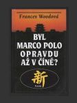 Byl Marco Polo opravdu v Číně? - náhled