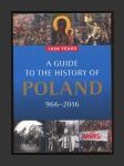 A Guide to the History of Poland 966 - 2016 - náhled