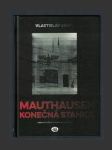 Mauthausen - konečná stanice - náhled