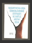 Masarykova idea československé státnosti ve světle kritiky dějin - náhled
