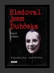 Sledoval jsem Dubčeka - náhled