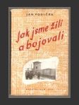 Jak jsme žili a bojovali - náhled