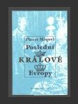 Poslední králové Evropy - náhled