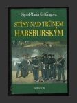 Stíny nad trůnem habsburským - náhled