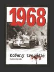 1968 - Kořeny tragédie - náhled