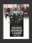Stalinovi diplomaté v Evropě 1930-1939 - náhled