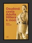 Osudová cesta Adolfa Hitlera k moci - náhled