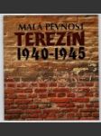 Malá pevnost Terezín 1940–1945 - náhled