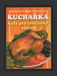 Kuchařka - Kuře pro labužníky - náhled