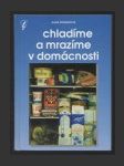 Chladíme a mrazíme v domácnosti - náhled