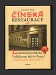 Čínská restaurace aneb Literární procházka Vodičkovou ulicí v Praze a mimořádné zastavení u domu a v domě č. 19 - náhled