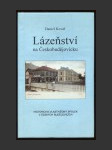 Lázeňství na Českobudějovicku - náhled