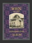 Wien um 1900 - Jahrhundertwende - náhled