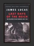 Last Days of the Reich: The Collapse of Nazi Germany, May 1945 - náhled