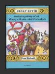 Český rytíř - Hrdinské příběhy z Čech, Moravy a Slezska z dob křesťanských - náhled