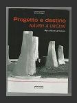 Progetto e destino - Návrh a určení - náhled