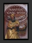 František Ignác Weiss - náhled