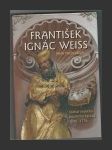 František Ignác Weiss - náhled